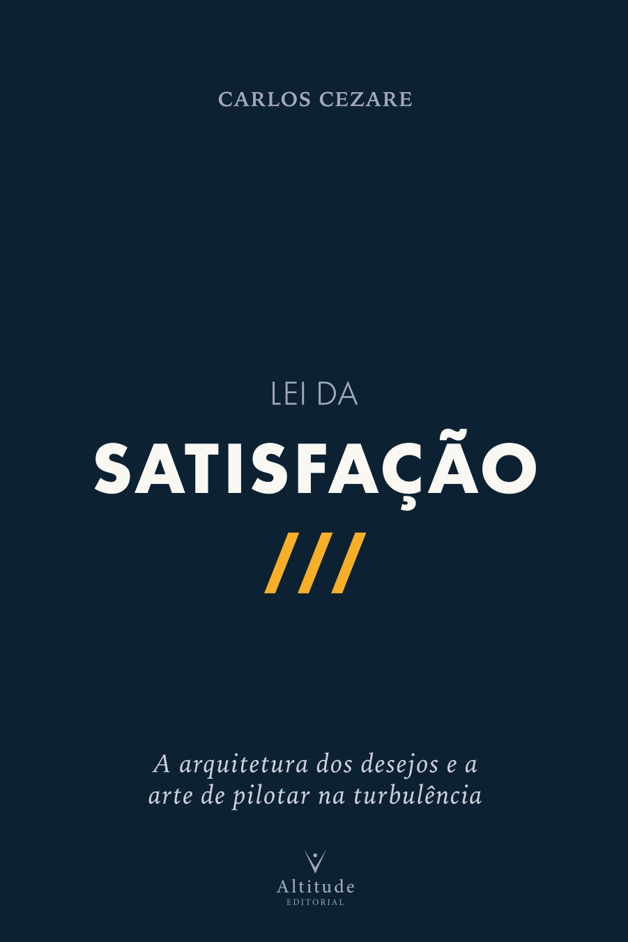 Capa do livro Lei da Satisfação, de Carlos Cezare