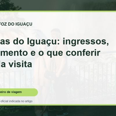 Capa do guia: Cataratas do Iguaçu: ingressos, planejamento e o que conferir antes da visita