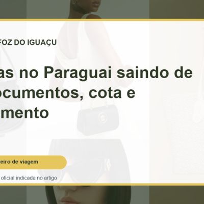 Capa do guia: Compras no Paraguai saindo de Foz: documentos, cota e planejamento