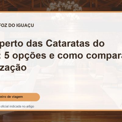 Capa do guia: Hotéis perto das Cataratas do Iguaçu: 5 opções e como comparar a localização